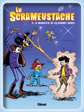 Le magicien de la Grande Ourse - Le Scrameustache, tome 002